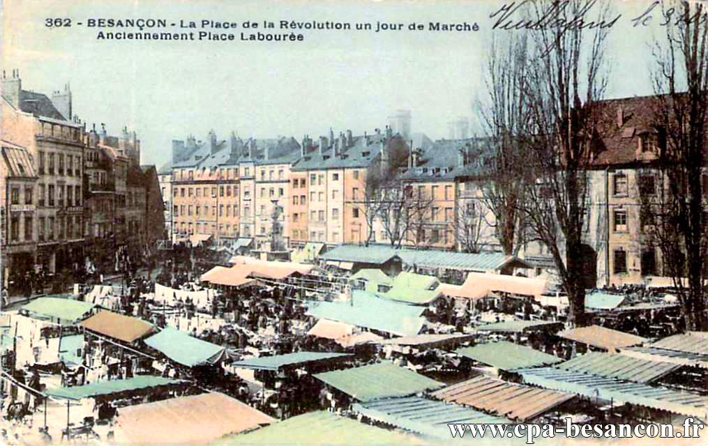 362 - BESANÇON - La Place de le Révolution un jour de Marché - Anciennement Place Labourée